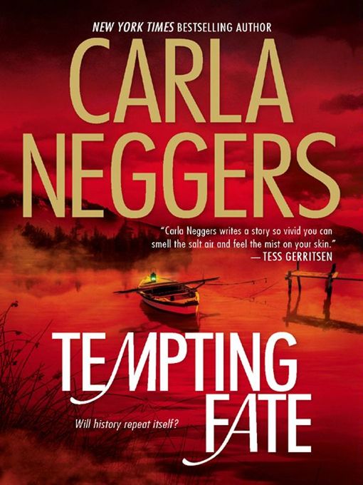 Title details for Tempting Fate by Carla Neggers - Available